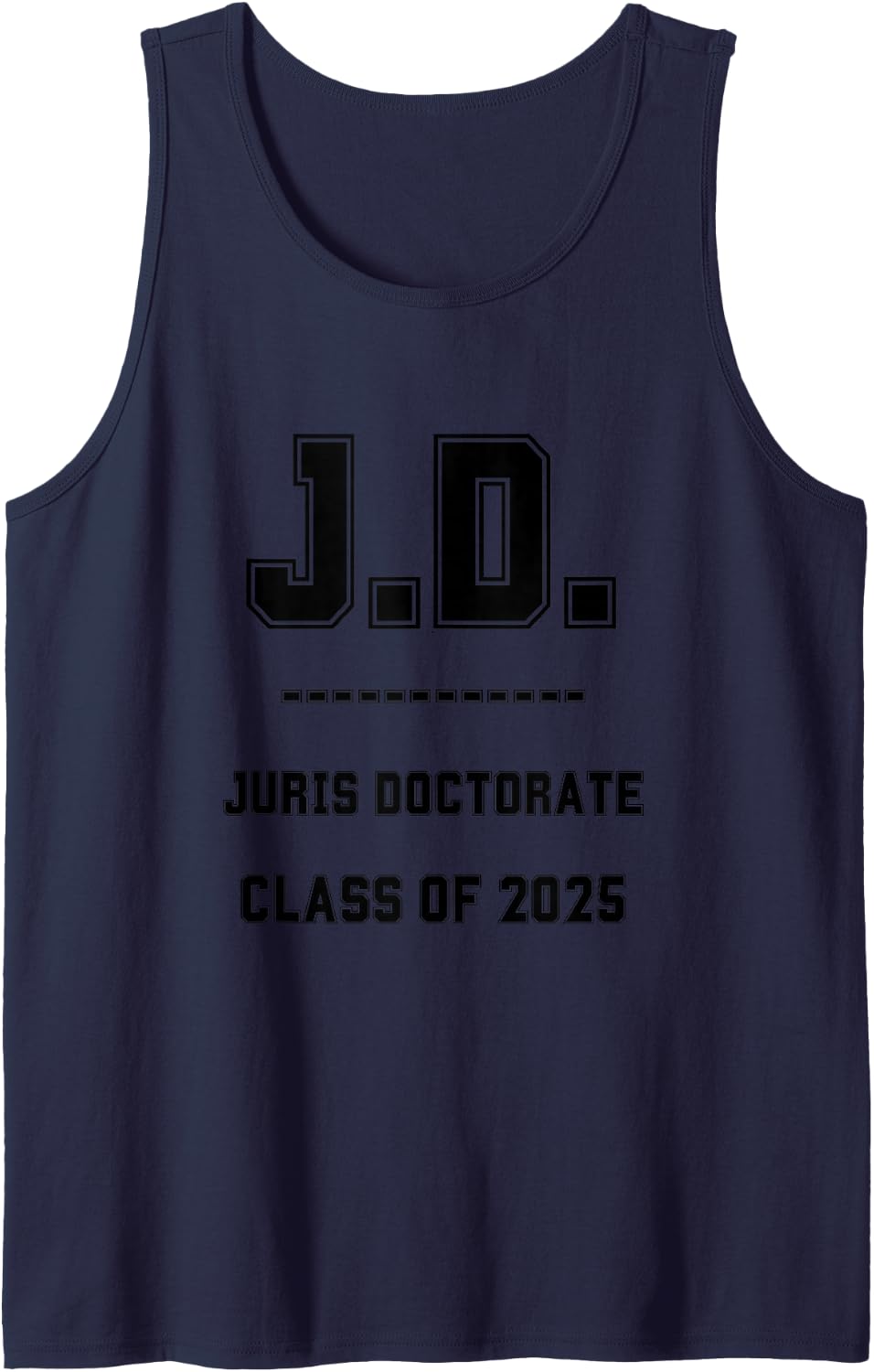 J D Juris Doctorate 2025 New Lawyers Attorneys Tank 2