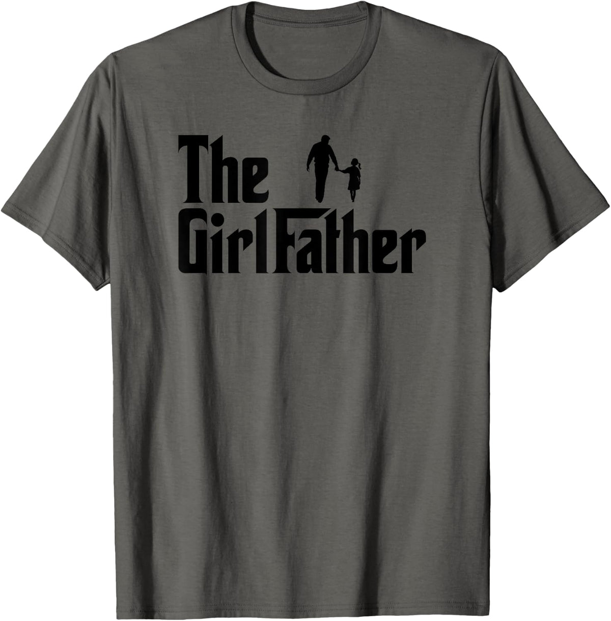 Girl Dad the Father Funny Daddy Daughter Shirt 28