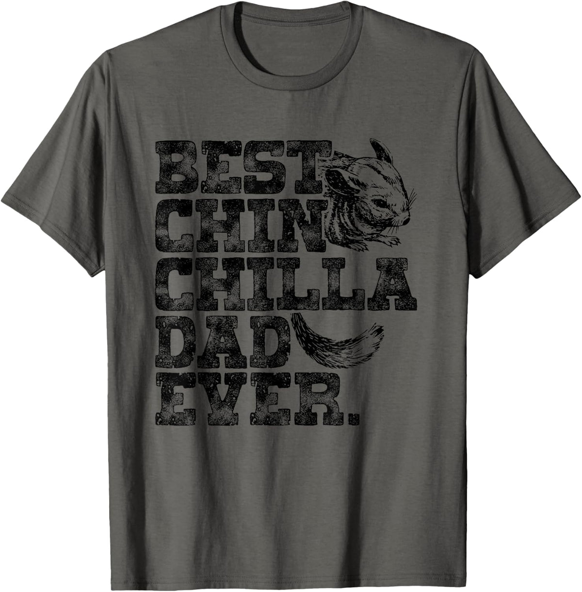 Chinchilla Daddy Father Best Dad Ever Apparel Everyday Wear