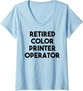 Womens Retired Color Printer Operator V Neck Apparel Everyday Wear