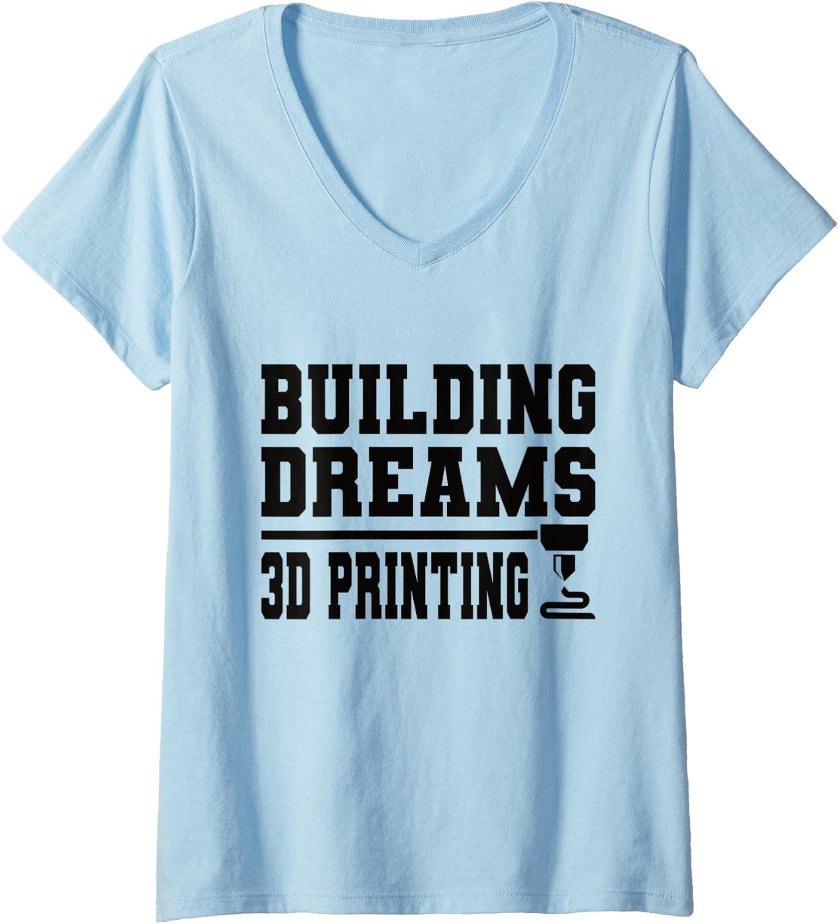 Womens Building Dreams 3d Printing Printer V Neck Apparel Clean Design
