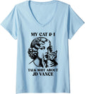 Womens My Cat And I Talk Shit About Jd Vance V Neck