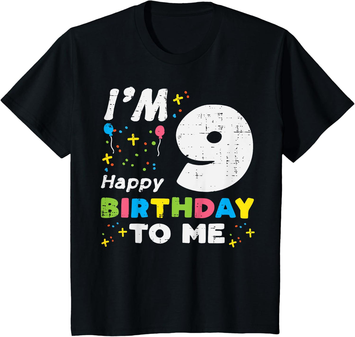 Kids I'm 9 Happy Birthday To Me 9th Nine Year Old Birthday Girls Boys Design 86