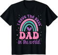Girl Dad Kids I Have the Best in the World Toddler Fathers Day Shirt 111