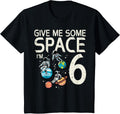 Kids 6th Birthday Astronaut Give Me Space 6 Year Old Birthday Boys Design 300
