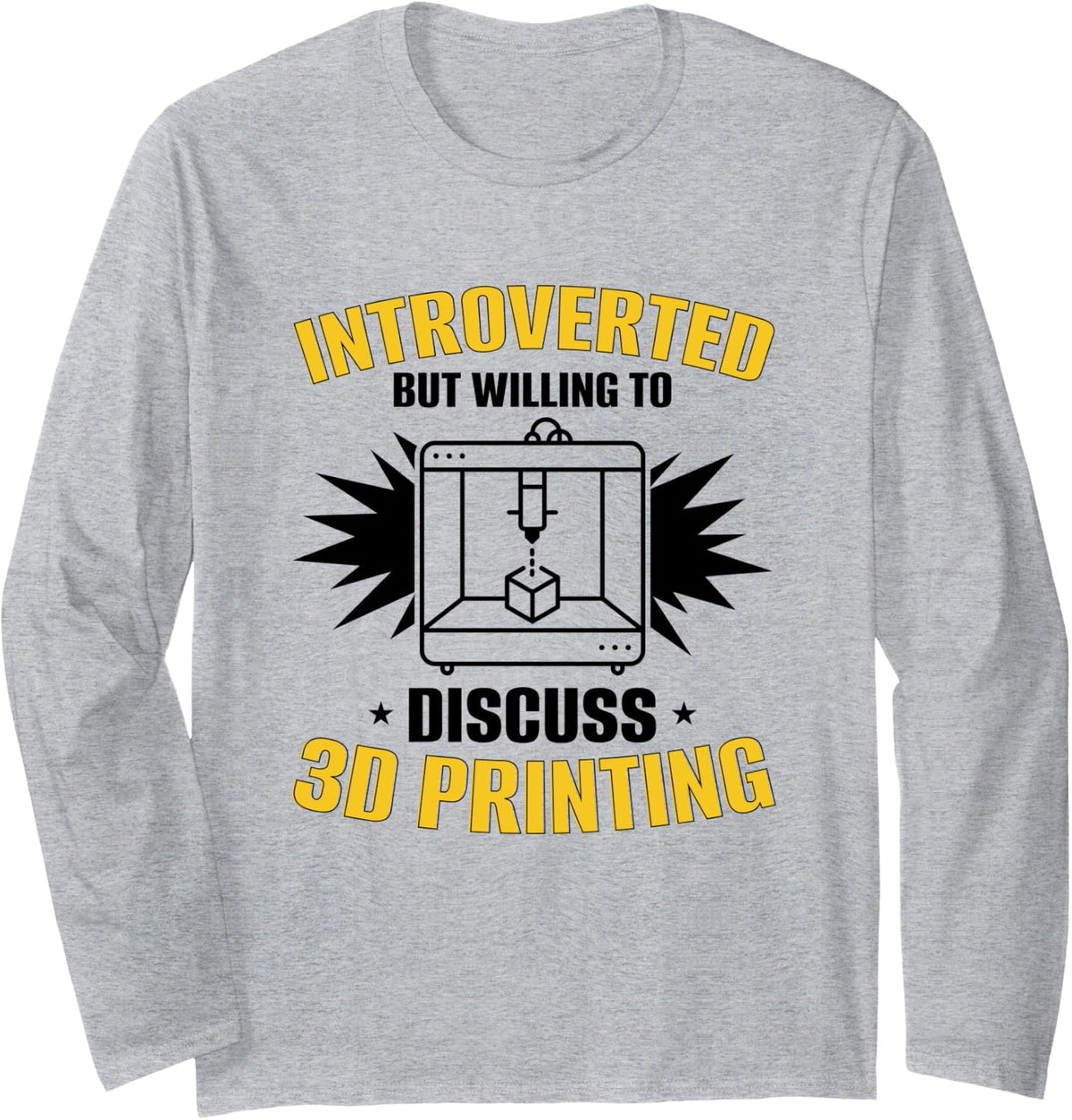 3d Printing Printer Long Sleeve Apparel Gift Ready 13