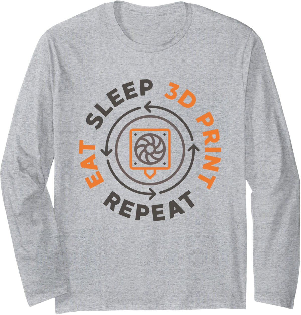 Eat Sleep 3d Print Repeat Printing Printer Long Sleeve Apparel Minimal Style