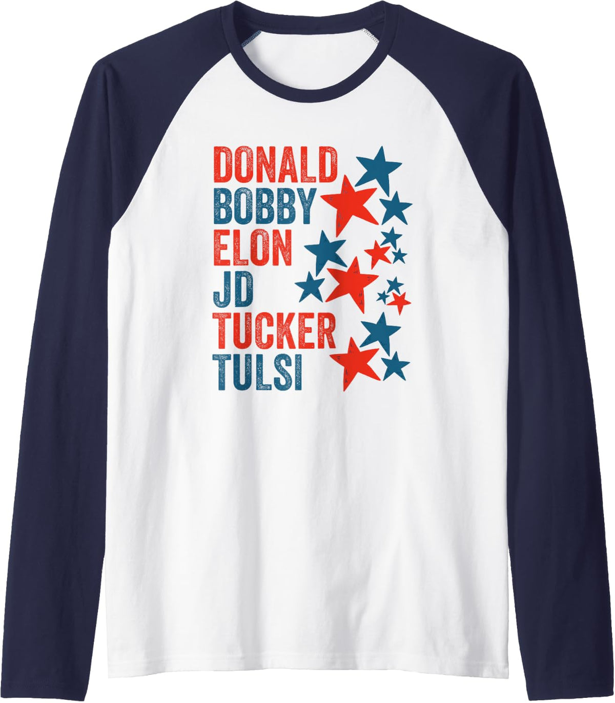 Donald Bobby Elon JD Tucker Tulsi Red White Blue Patriotic Raglan Baseball Tee
