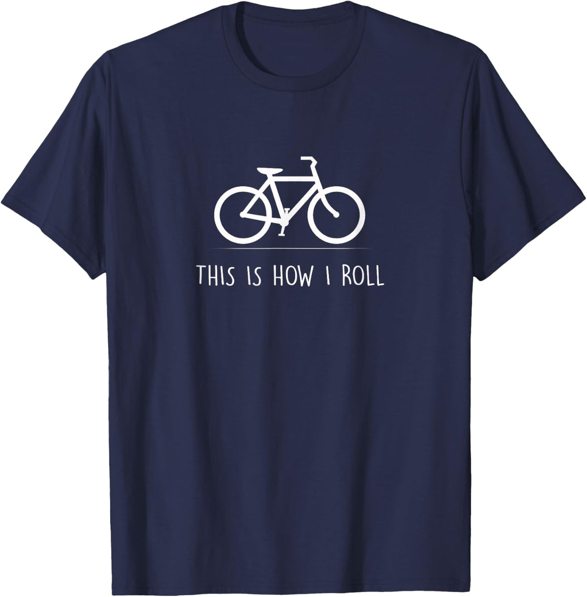 Cycling This Is How I Roll Funny Bicycle T-Shirt Gift 317