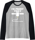 3d Printing For Men Women Printer Lovers Print Geeks Raglan Baseball Tee T Shirt Everyday Wear