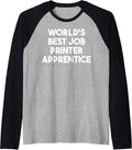 World S Best Job Printer Apprentice Raglan Baseball Tee T Shirt Premium Print