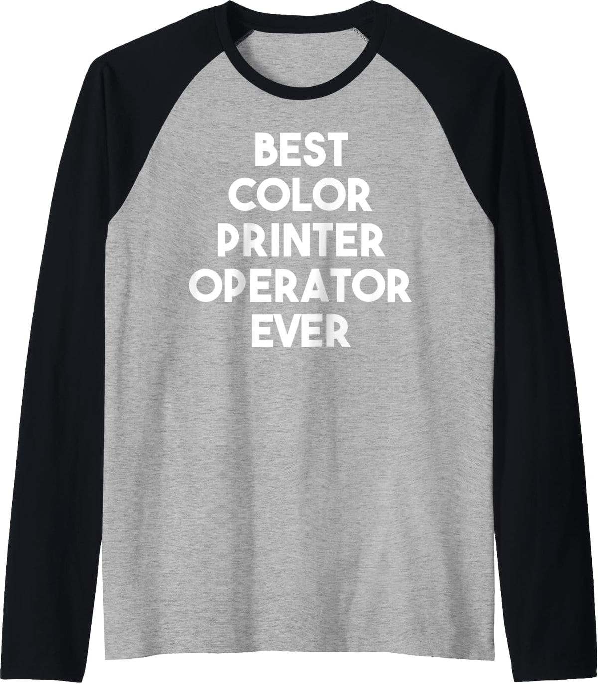 Best Color Printer Operator Ever Raglan Baseball Tee T Shirt Gift Ready