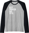 Mens Best Printer Dad Ever Greatest Fathers Daddy Funny Raglan Baseball Tee T Shirt Everyday Wear