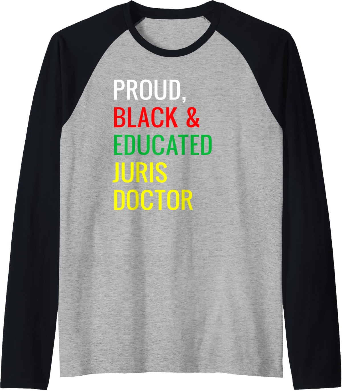Proud Black Educated Juris Doctor Of Law JD Work Job Pride Raglan Baseball Tee