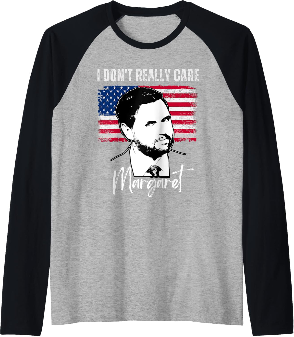 I Don u2019t Really Care Margaret JD Vance Funny USA Flag Raglan Baseball 10