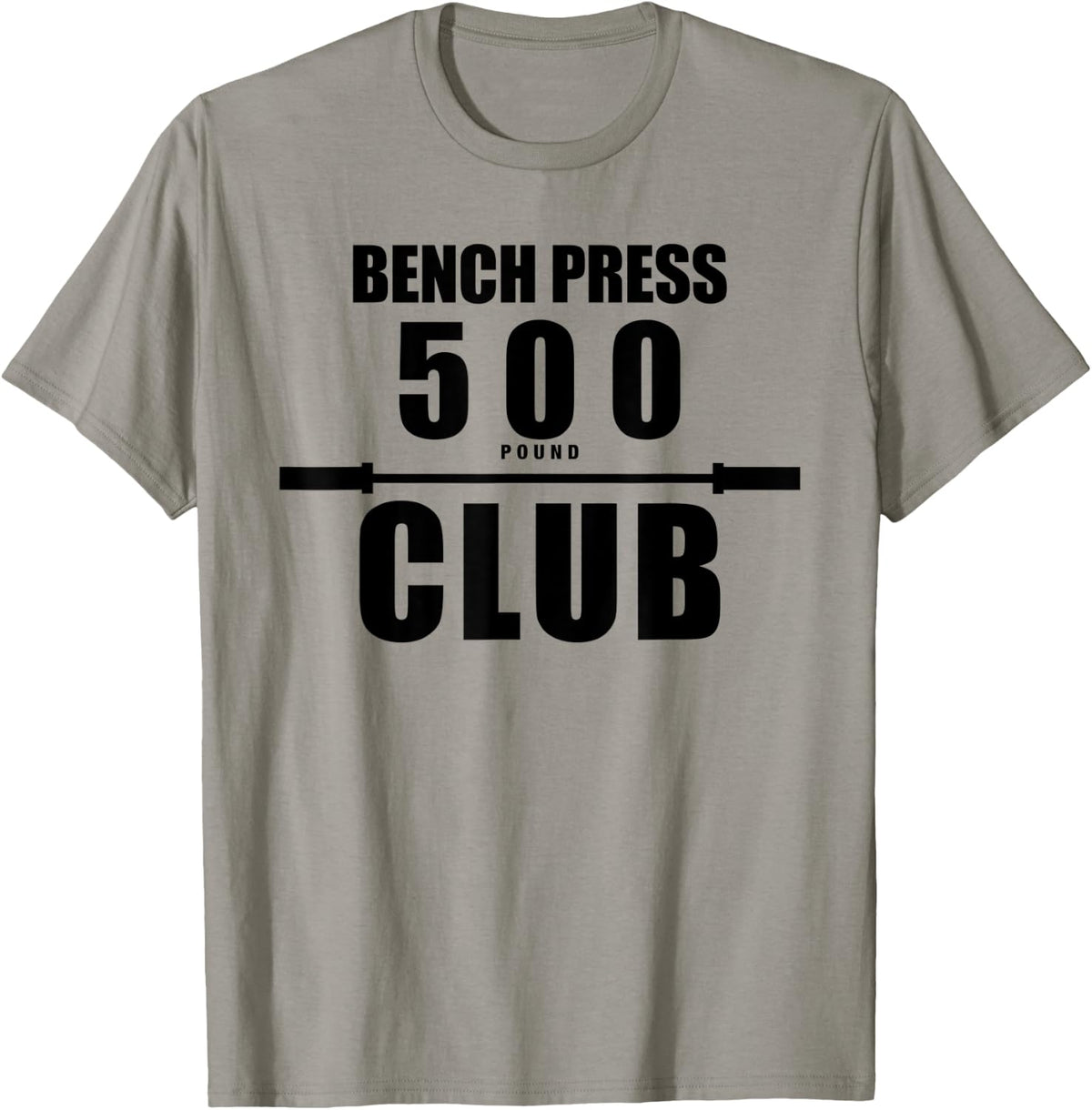 Bench Press 500 Pound Club Shirt for Men 40