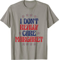 I Don t Really Care Margaret Funny Minimalist JD 14