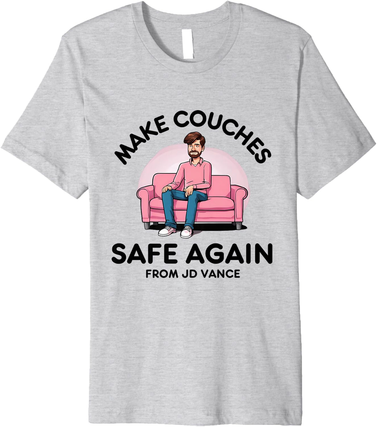 Make Couches Safe Again JD Vance Couch Meme Funny Liberal Premium