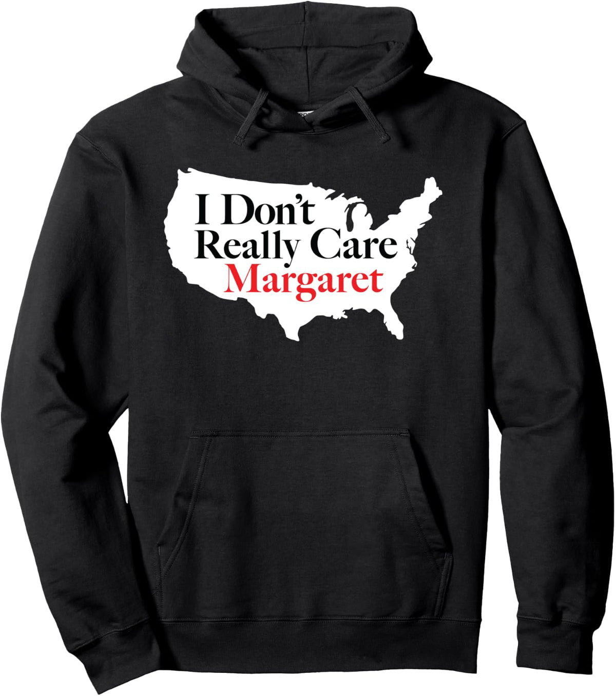 I Don u2019t Really Care Margaret Funny Meme JD Vance Pullover 3