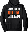 Straight Outta Chemo Orange Leukemia Kidney Cancer Gift Pullover Hoodie