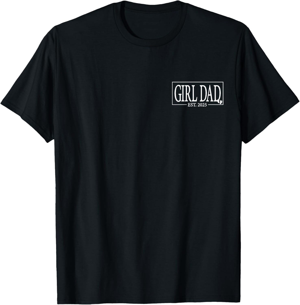Girl Dad Est 2025 Logo Father to Be Shirt 145