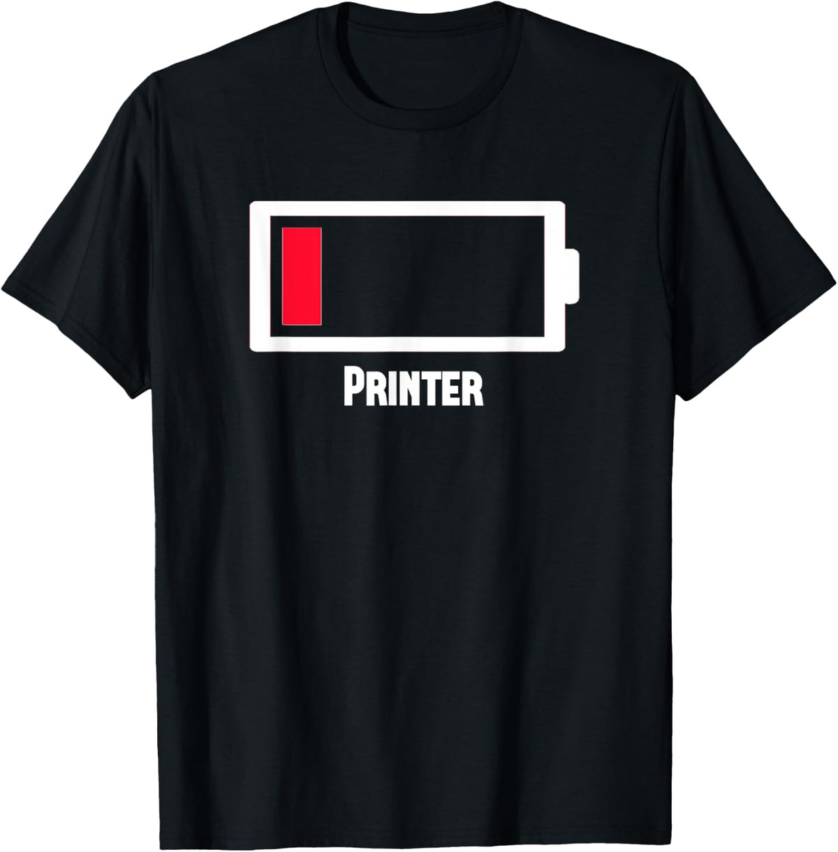 Funny Low Battery Occupation Job Work Printer Apparel Everyday Wear