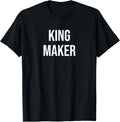 King Maker Shirt 176