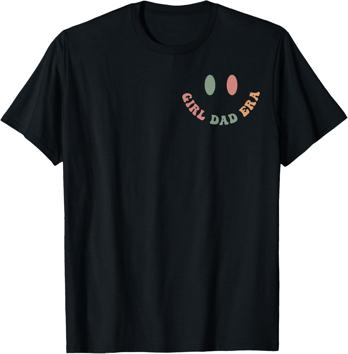 Girl Dad in My Era Funny Fathers Day 2 Sided Shirt for Men 2