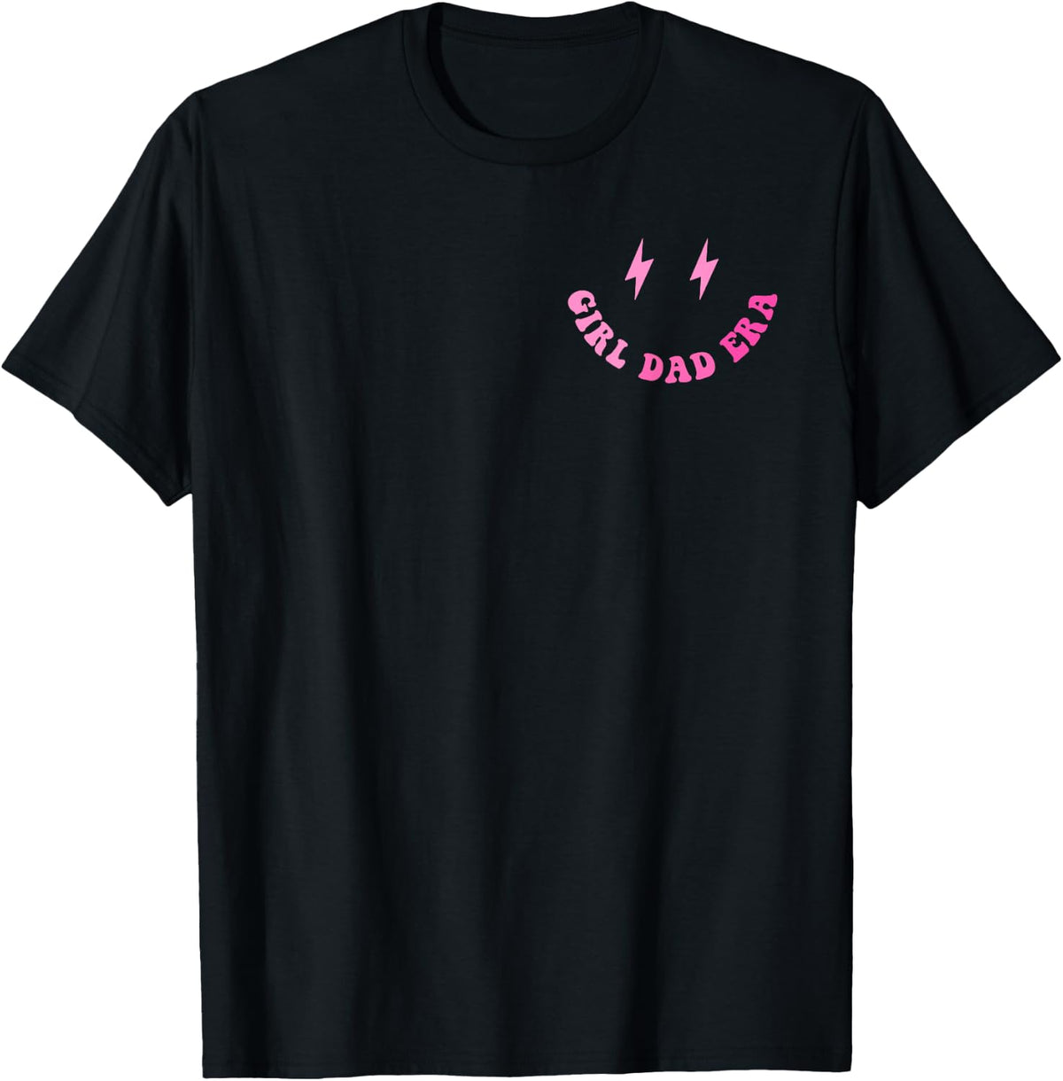 Girl Dad Funny in My Era Fathers Day 2 Sided Tee 131