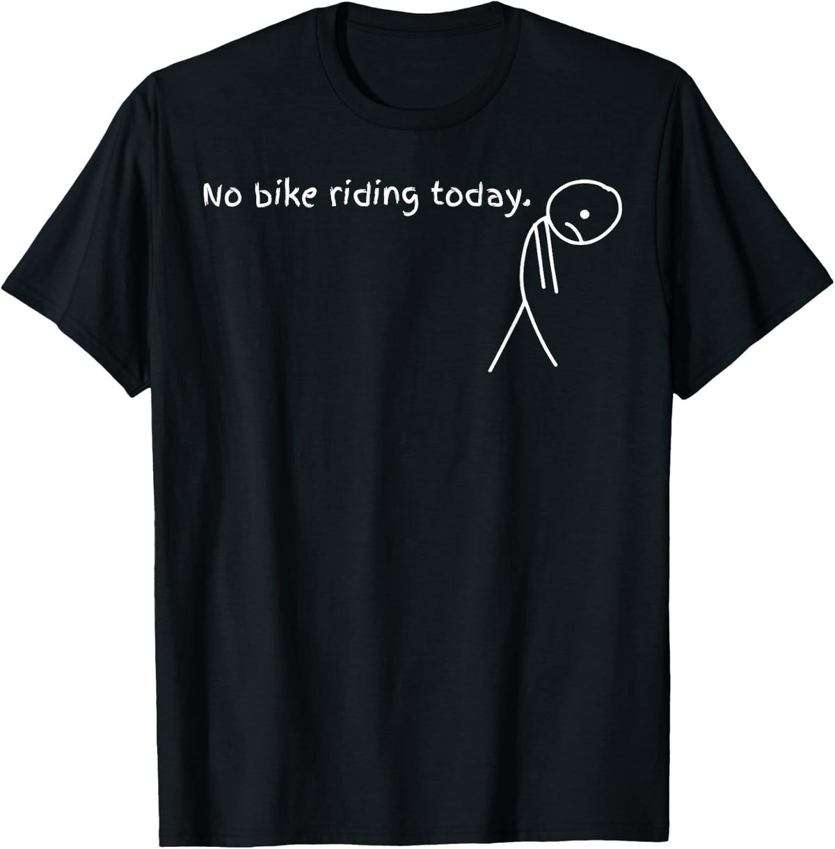 Cycling No Bike Riding Today Funny Shirt 111