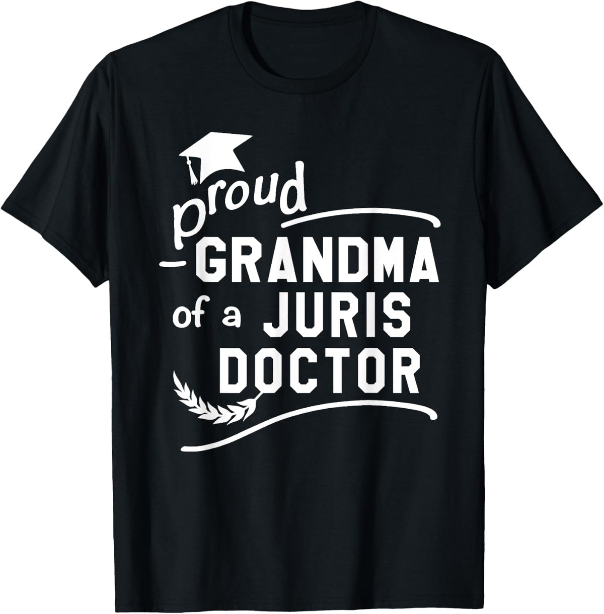 Proud Grandma Of Juris Doctor JD Law School Graduation Party