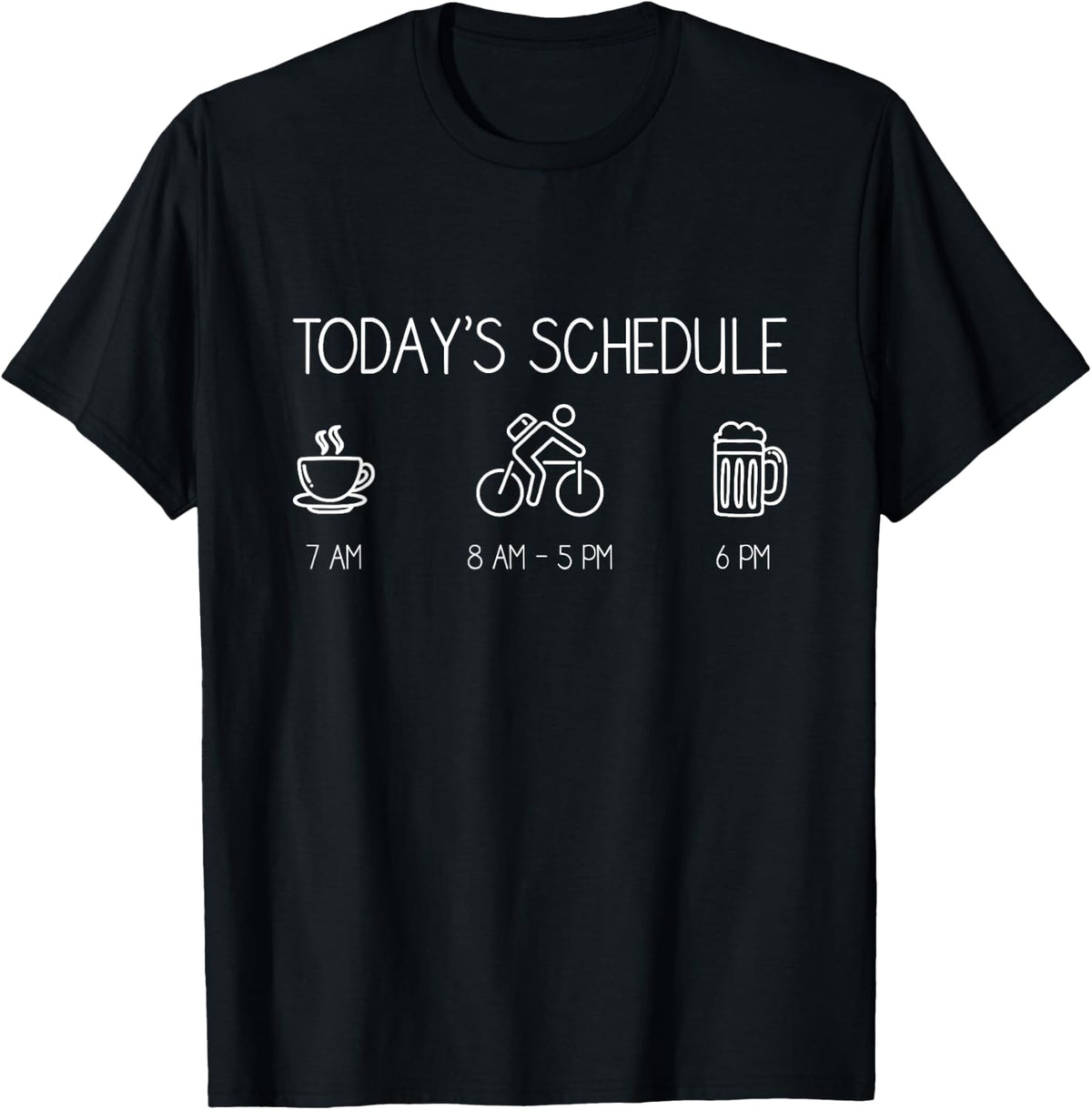 Cycling Todays Schedule Mountain Biking Bike T-Shirt 292
