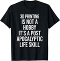 3d Printing Is Not A Hobby Funny Apparel Minimal Style