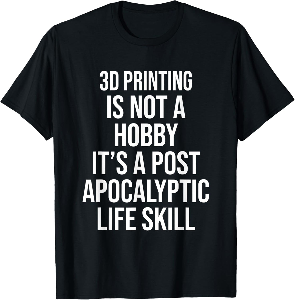 3d Printing Is Not A Hobby Funny Apparel Minimal Style