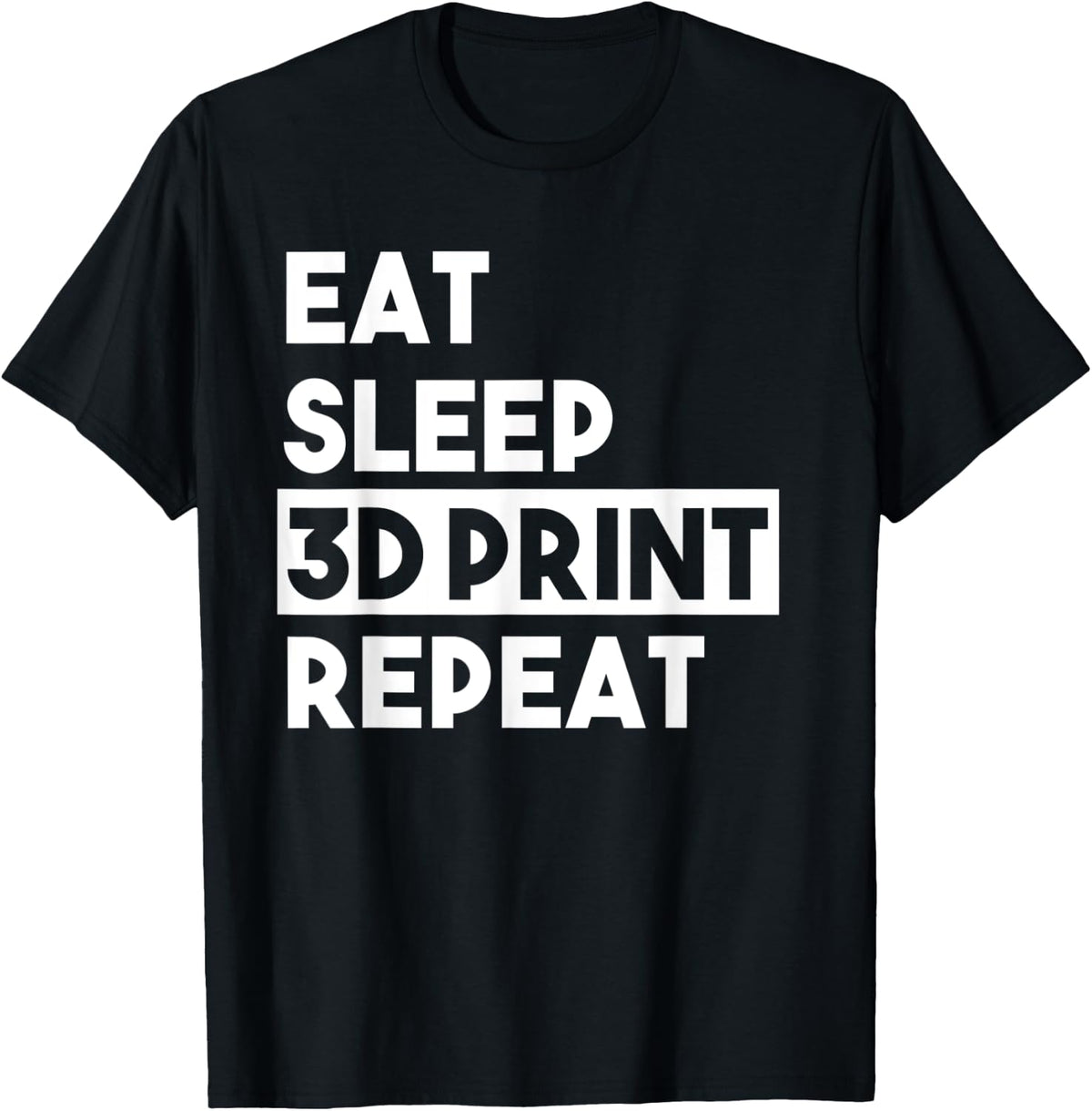 Eat Sleep 3d Print Repeat Filament Printer Funny Tech Apparel Premium Print