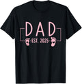 Girl Dad Est 2025 to Be First Time New Daddy Shirt 163