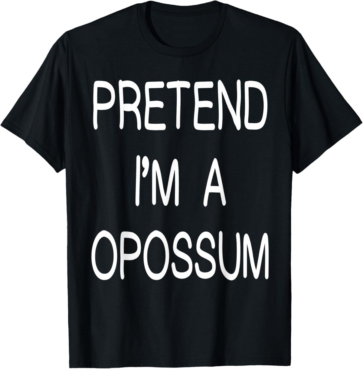 Pretend I m A Opossum Costume Funny Halloween 2
