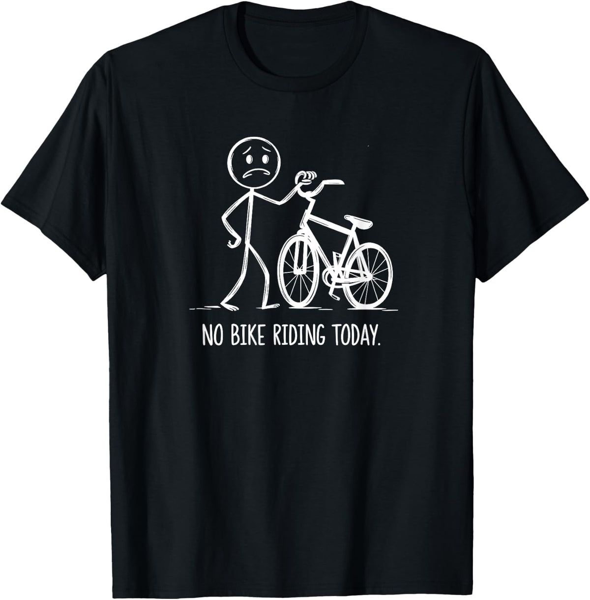Cycling No Bike Riding Today Funny Design Shirt 24