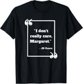 JD Vance VP Quote I Don u2019t Really Care Margaret Funny 2