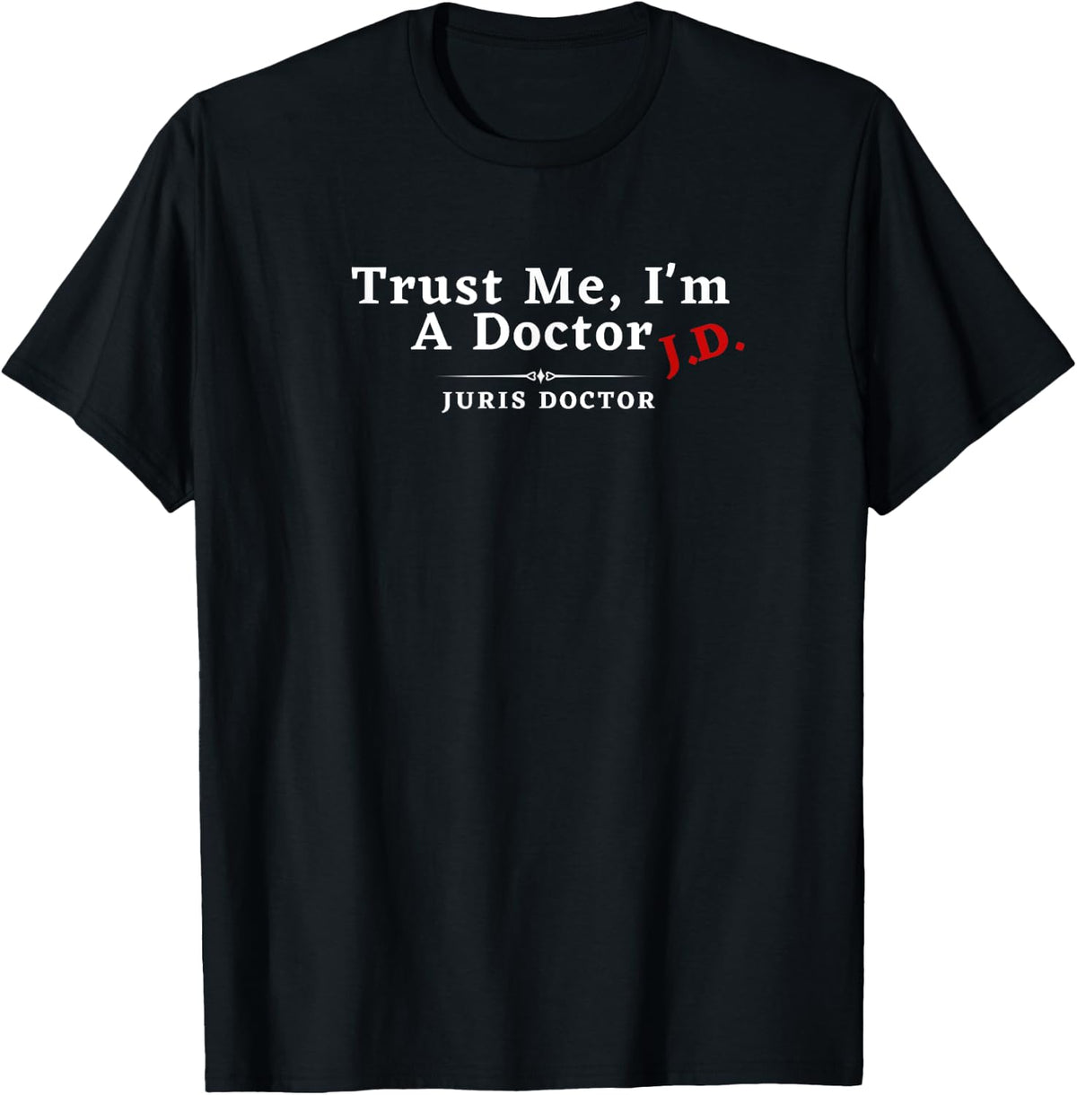 Trust Me I m a Doctor Juris JD