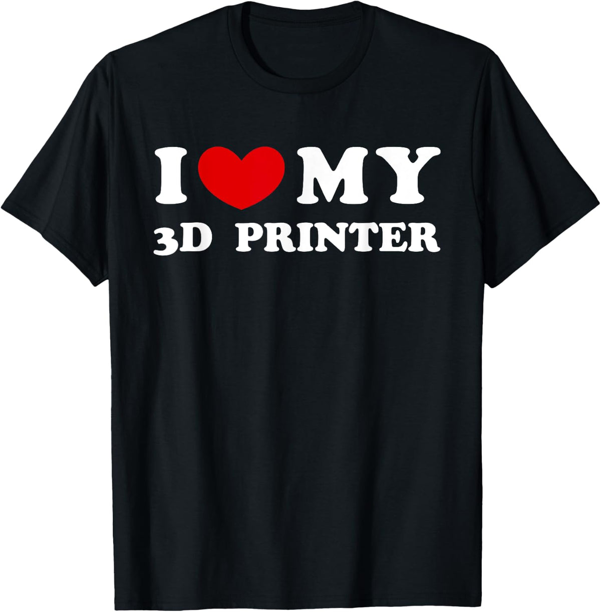 I Love My 3d Printer Heart Apparel Minimal Style