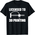 Licensed To 3d Printer Printing Apparel Minimal Style