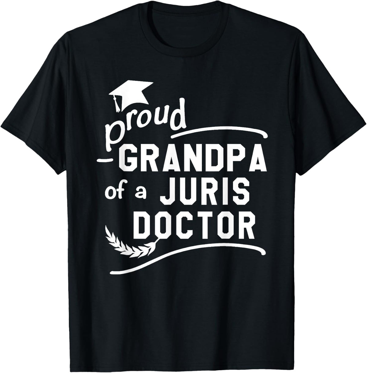 Proud Grandpa Of Juris Doctor JD Law School Graduation Party