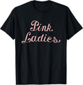 Retro Pink Ladies Font Shirt 214
