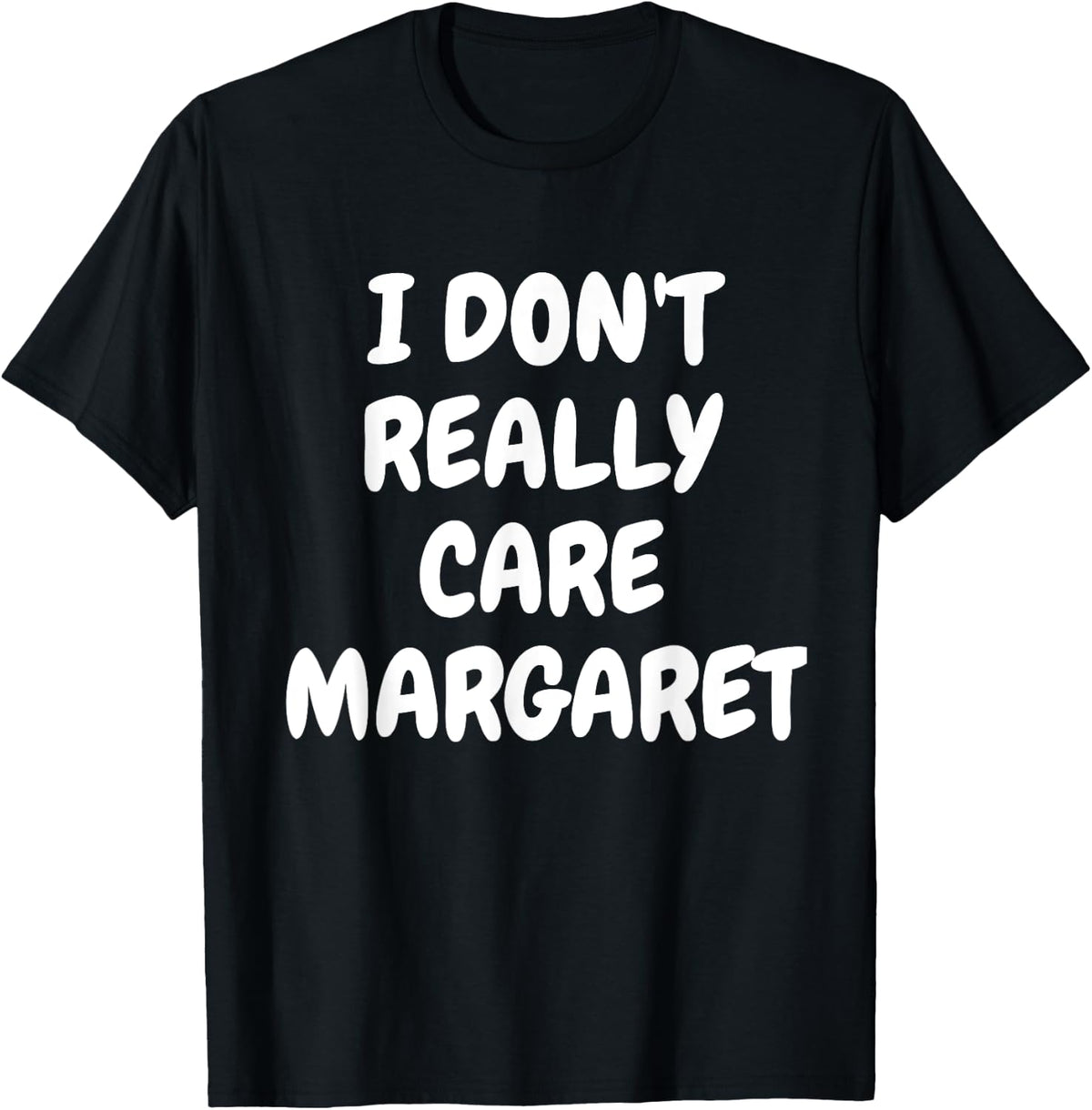 I Don t Really Care Margaret JD 2