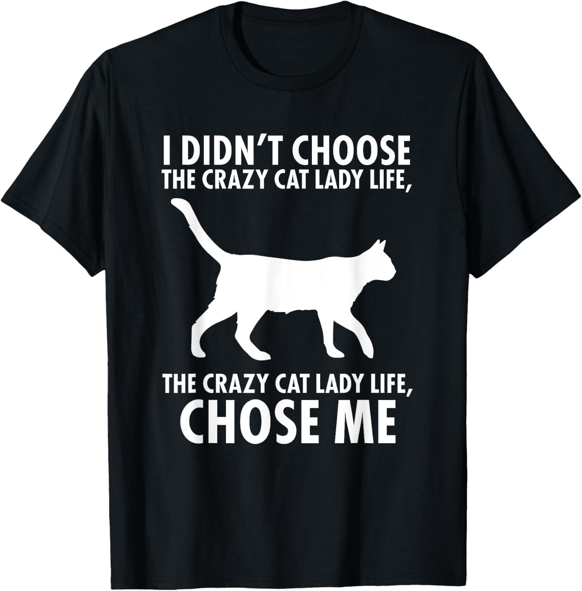 I Didnt Choose the Crazy Cat Lady Life Shirt 379