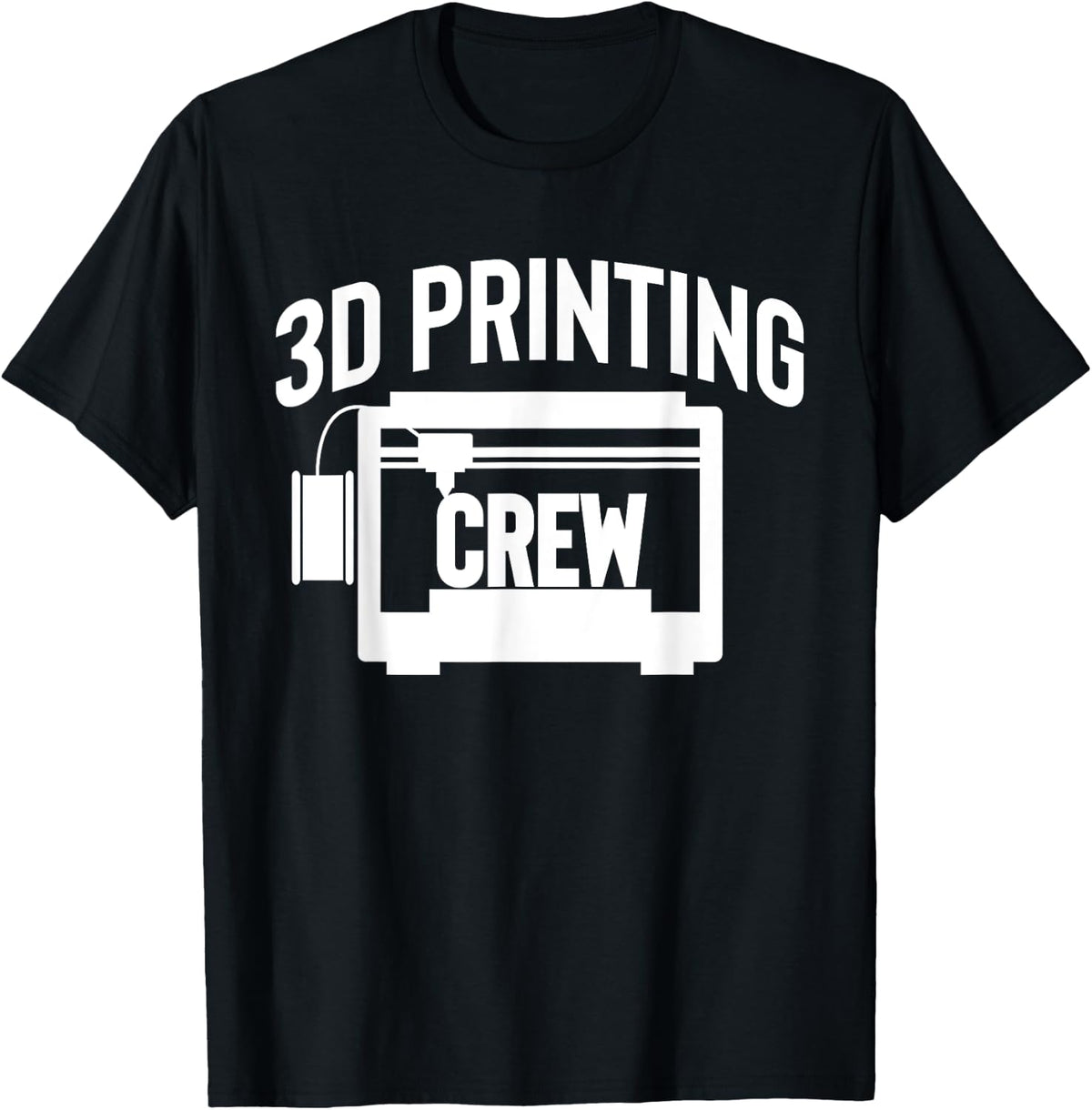 3d Printing Crew Printer Apparel Gift Ready