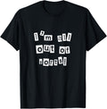 Printer Humor Tees I M All Out Of Sorts T Shirt Premium Print