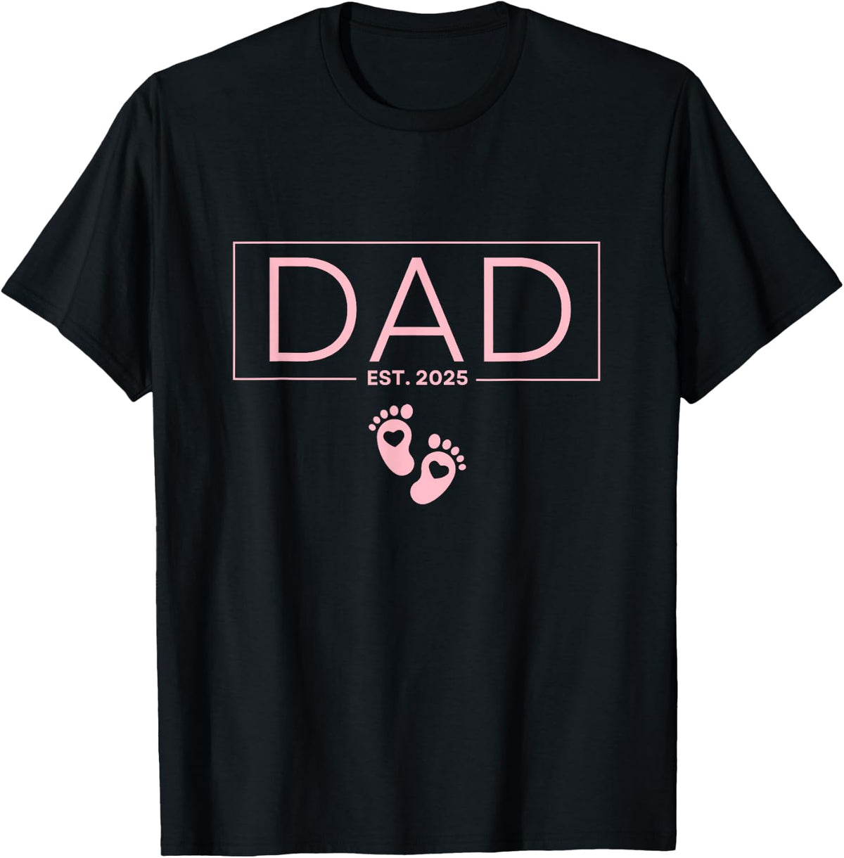 Girl Dad Est 2025 to Be Gift First Time New Daddy Shirt 19