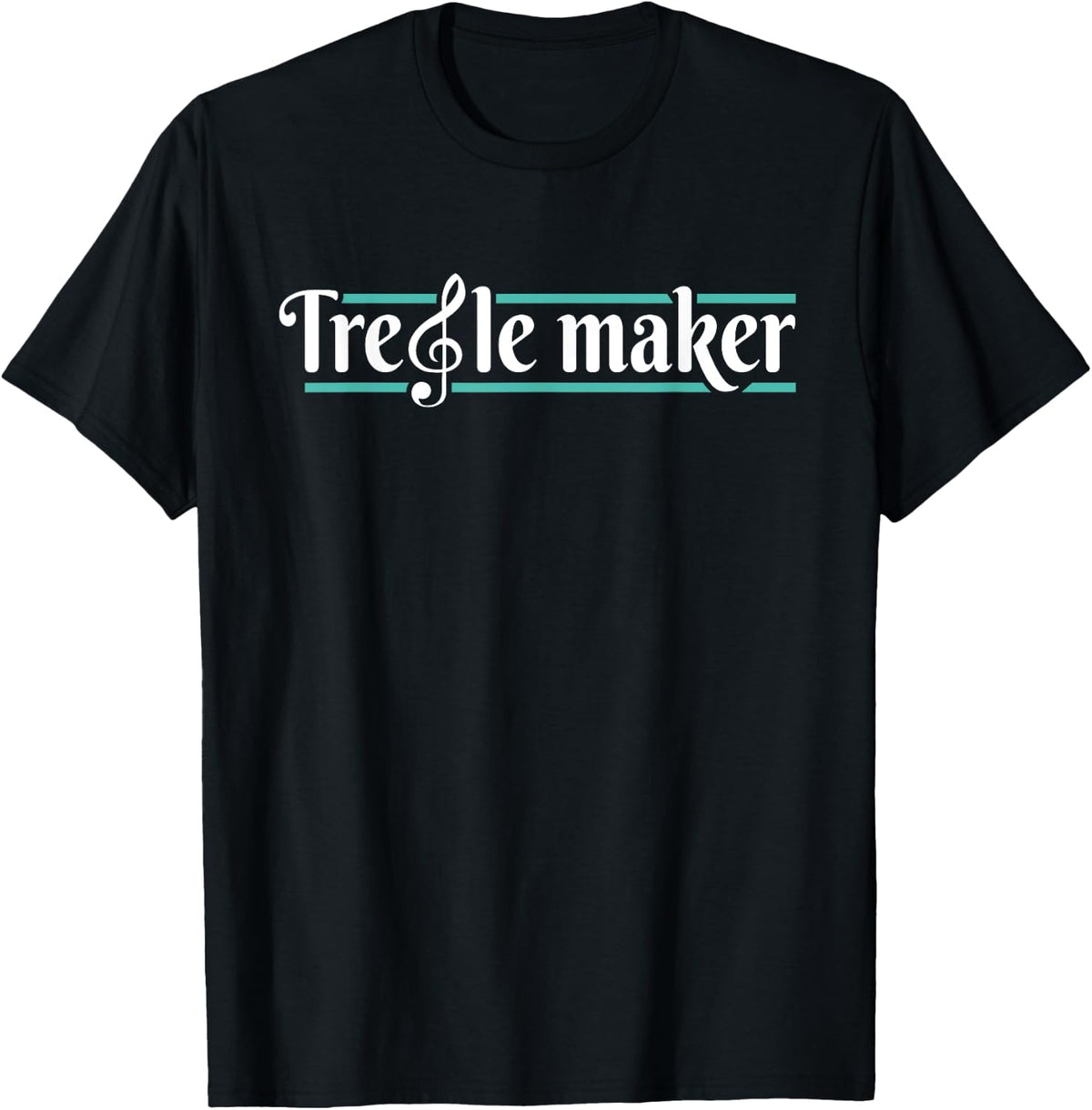 Treble Maker Piano Player Pianist Classical Music Lover Shirt 167